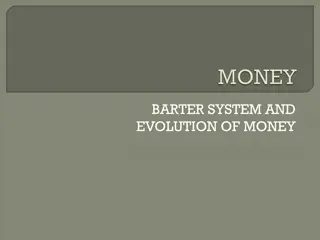 Evolution of Money: From Barter to Electronic Banking