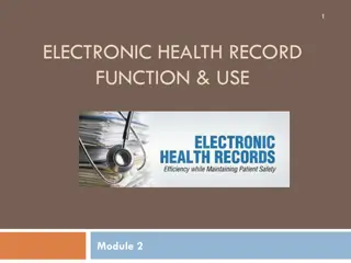 Electronic Health Record Function & Use Module 2