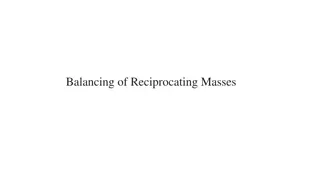 Understanding Balancing of Reciprocating Masses in Engines
