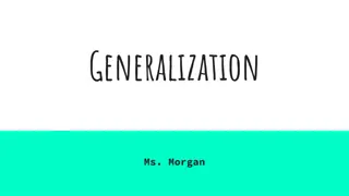 Generalization: Facts, Opinions, and Validity