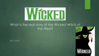 The Untold Story of the Wicked Witch of the West