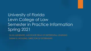 University of Florida Levin College of Law Semester in Practice Information - Spring 2021