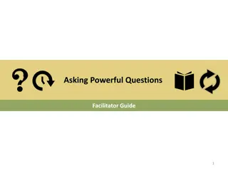 Enhancing Inquiry Skills: Asking Powerful Questions Facilitator Guide