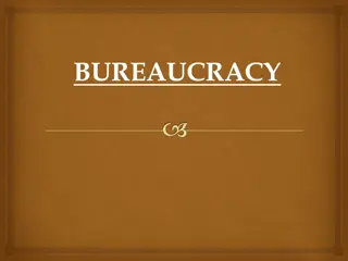 Bureaucracy: Origins, Meanings, and Key Features