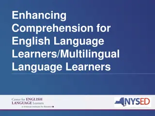 Enhancing Comprehension for English Language Learners/Multilingual Language Learners