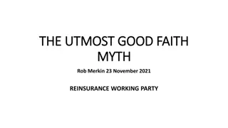 The Utmost Good Faith in Insurance and Reinsurance