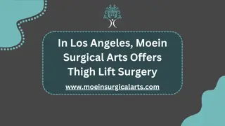 In Los Angeles, Moein Surgical Arts Offers Thigh Lift Surgery