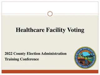 Healthcare Facility Voting Guidelines and Procedures for 2022 County Election Administration Training Conference