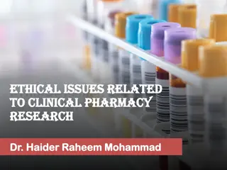 Ethical Issues in Clinical Pharmacy Research by Dr. Haider Raheem Mohammad