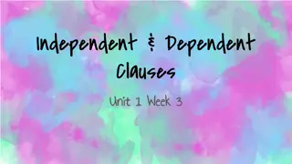 Independent and Dependent Clauses