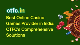 Why CTFC is the Best Online Casino Games Provider in India?