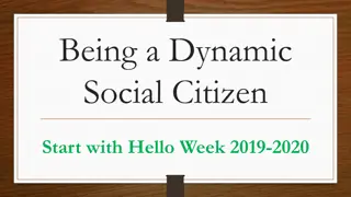 Being a Dynamic Social Citizen: Start with Hello Week 2019-2020