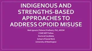 Indigenous and Strengths-Based Approaches in Addressing Opioid Misuse