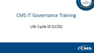 Understanding CMS IT Governance Training Life Cycle ID (LCID)