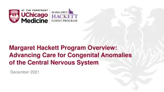 Margaret Hackett Family Program Overview for CNS Anomalies