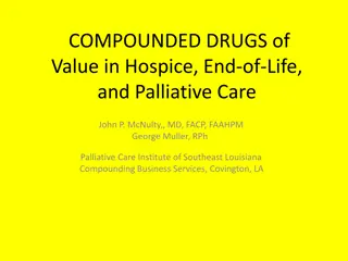 Compounded Drugs in Hospice and Palliative Care: Enhancing Patient Comfort