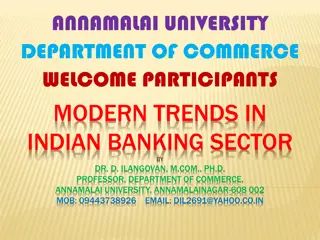 Modern Trends in Indian Banking Sector: A Presentation by Prof. D. Ilangovan