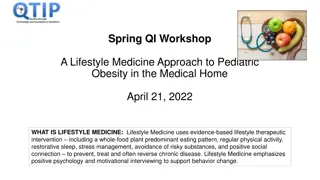 Lifestyle Medicine Approach to Pediatric Obesity in the Medical Home