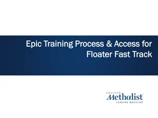 Epic Training Process & Access for Floater Fast Track