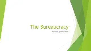 The Bureaucracy: Myths, Realities, and History