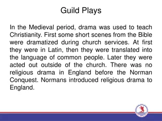 Medieval Drama: Guild Plays and Moral Lessons