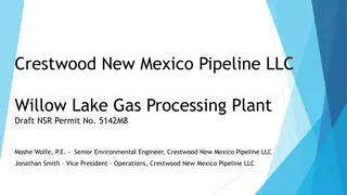Draft Permit No. 5142M8: Willow Lake Gas Processing Facility Overview
