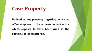 Guidelines for Handling Case Properties and Seized Assets in Legal Proceedings