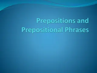 Understanding Prepositions and Prepositional Phrases