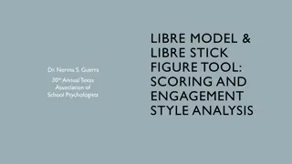 Understanding the LIBRE Model Stick Figure Tool for Scoring and Engagement Style Analysis