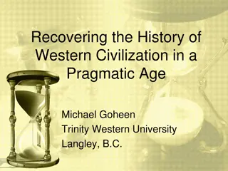 Uncovering the Significance of Western Civilization in a Pragmatic Era
