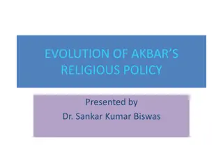 Evolution of Akbar's Religious Policy: A Historical Overview