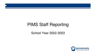 Comprehensive Overview of PIMS Staff Reporting for School Year 2022-2023