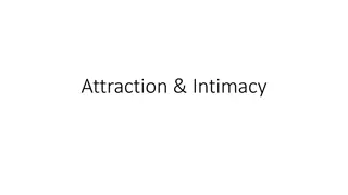 Attraction and Intimacy in Relationships