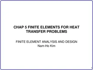 Finite Element Analysis of Heat Transfer Problems