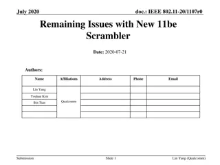 Remaining Issues with New 11be Scrambler in IEEE 802.11-20