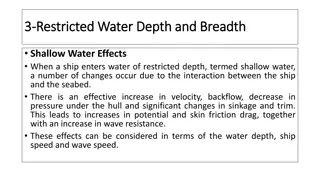 Effects of Shallow Water on Ship Performance and Speed