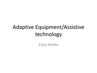 Adaptive Equipment and Assistive Technology for Home Adaptations