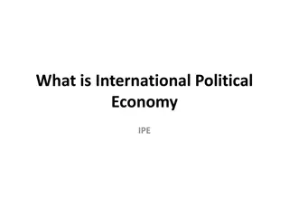 International Political Economy (IPE) - A Comprehensive Overview