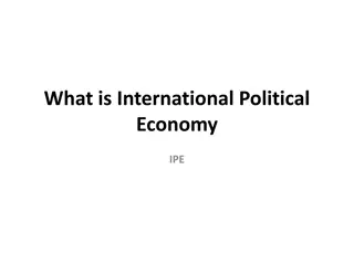 Understanding International Political Economy (IPE) - A Comprehensive Overview