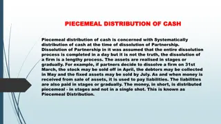 Piecemeal Distribution of Cash in Partnership Dissolution