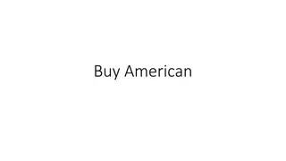 Buy American Act Requirements for Product Origin and Manufacturing