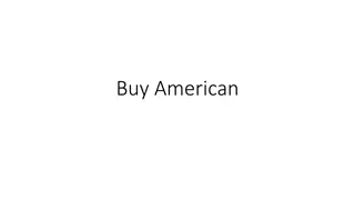 Understanding Buy American Act Requirements for Product Origin and Manufacturing