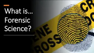 Forensic Science: The Intersection of Science and Law