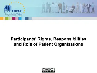 Participant Rights, Responsibilities, and the Role of Patient Organisations in Clinical Trials