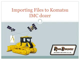 Guide to Importing Files to Komatsu IMC Dozer