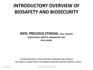 Overview of Biosafety and Biosecurity in Global Health Security