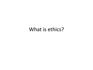 Ethics: The Study of Morality and Human Actions