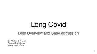 Understanding Long Covid: Overview and Case Discussion