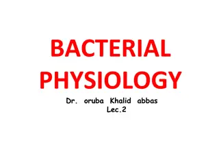 Understanding Bacterial Physiology and Growth