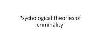 Psychological Theories of Criminality: Understanding the Roots
